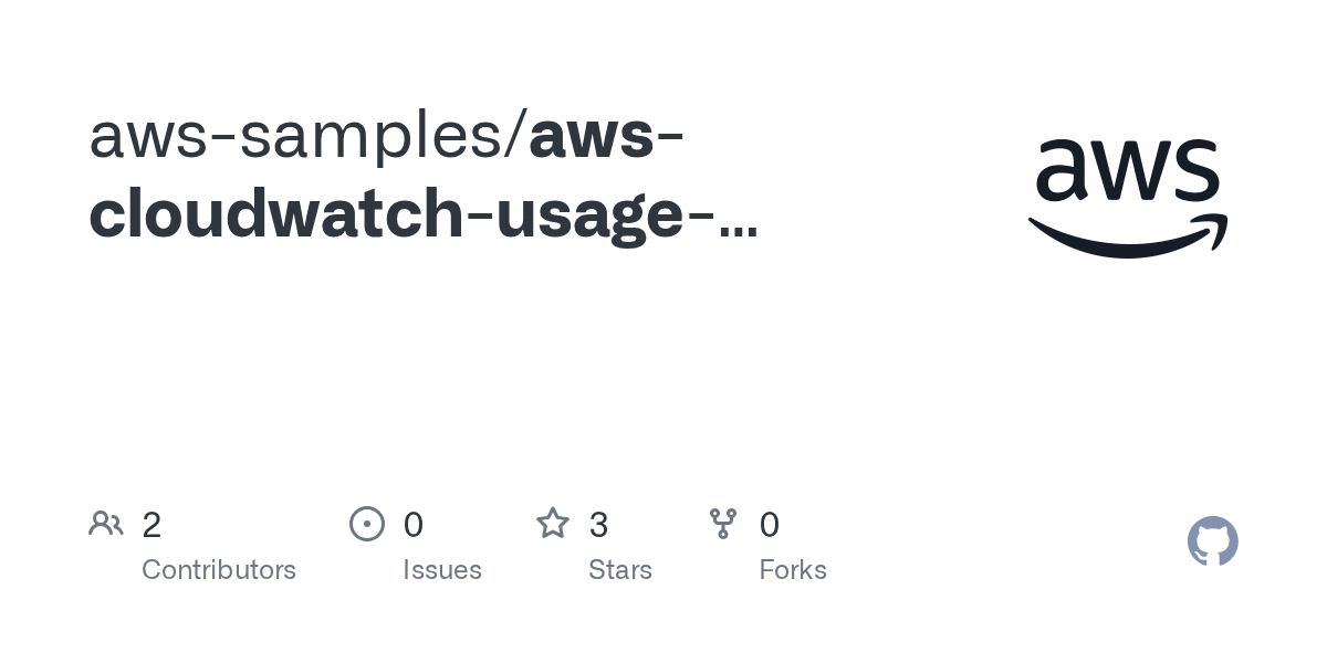 GitHub awssamples/awscloudwatchusagemetricdashboardexamples