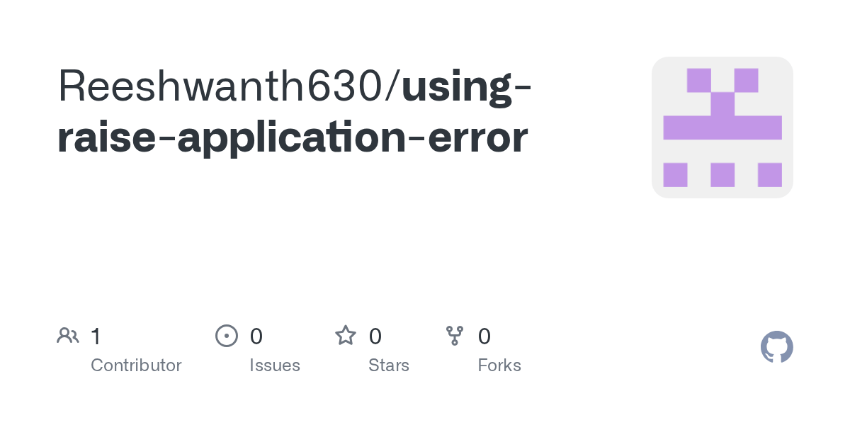GitHub Reeshwanth630/usingraiseapplicationerror