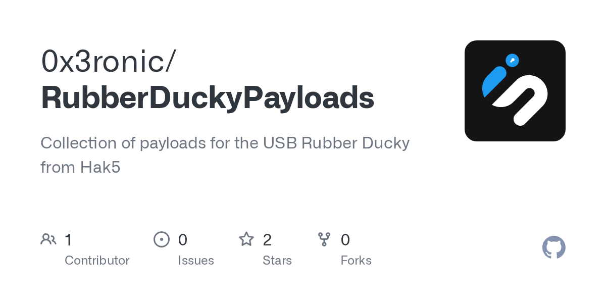 GitHub 0x3ronic/RubberDuckyPayloads Collection of payloads for the