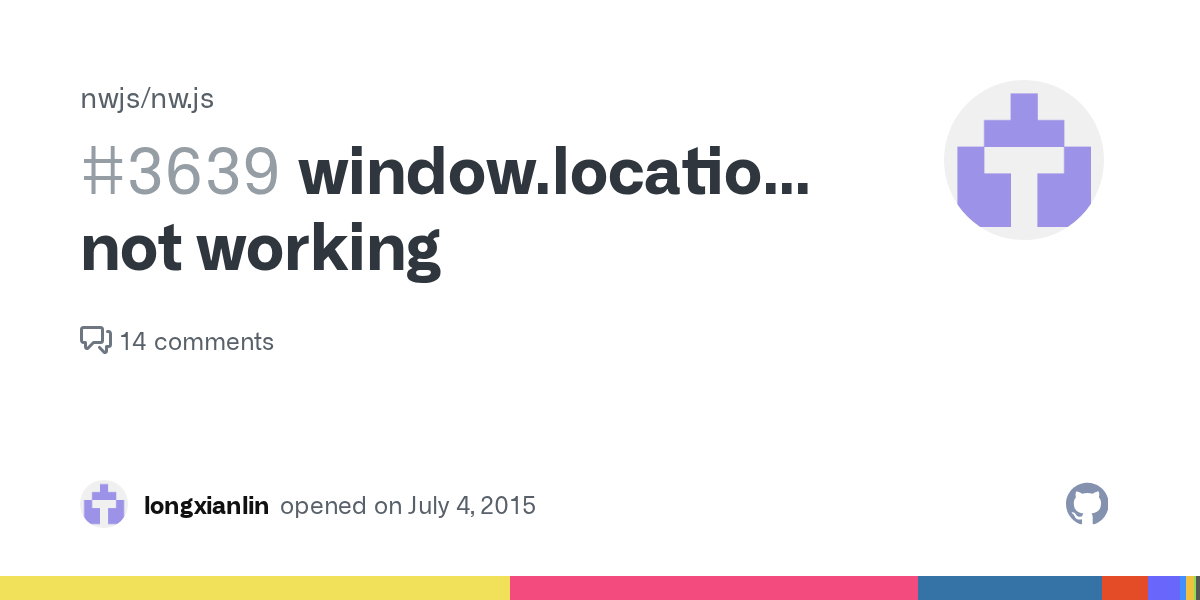 window.location.href not working · Issue 3639 · nwjs/nw.js · GitHub