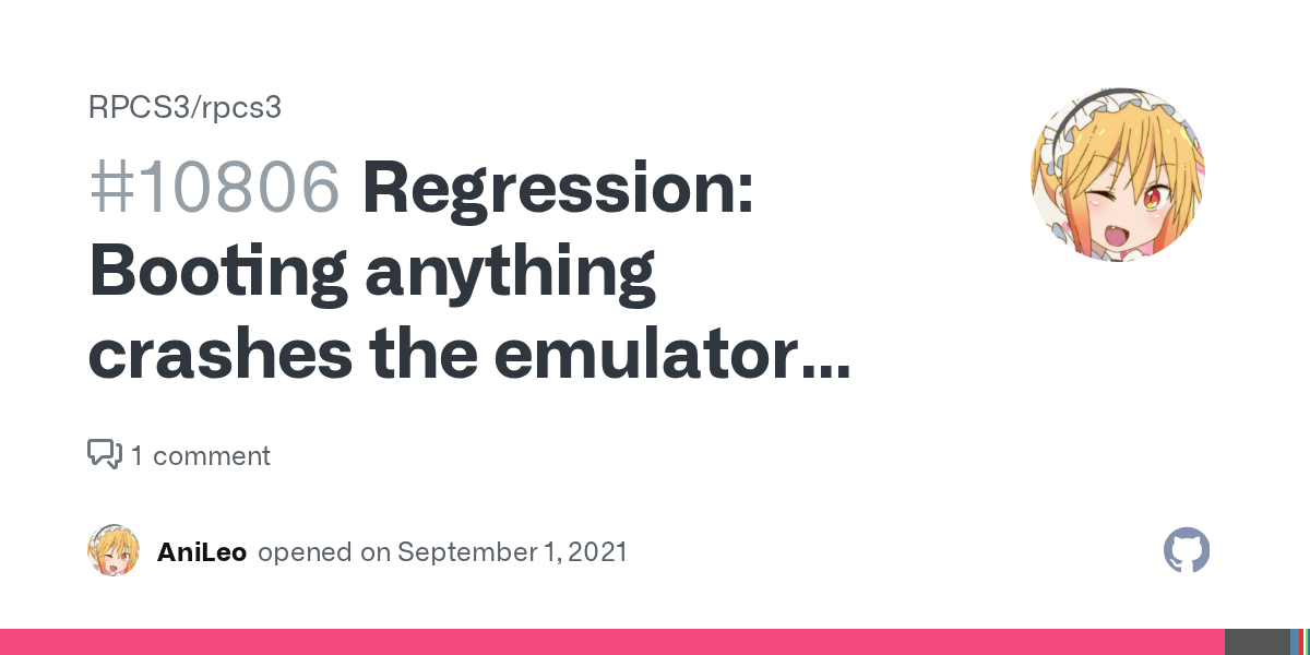Regression Booting anything crashes the emulator (10779) · Issue