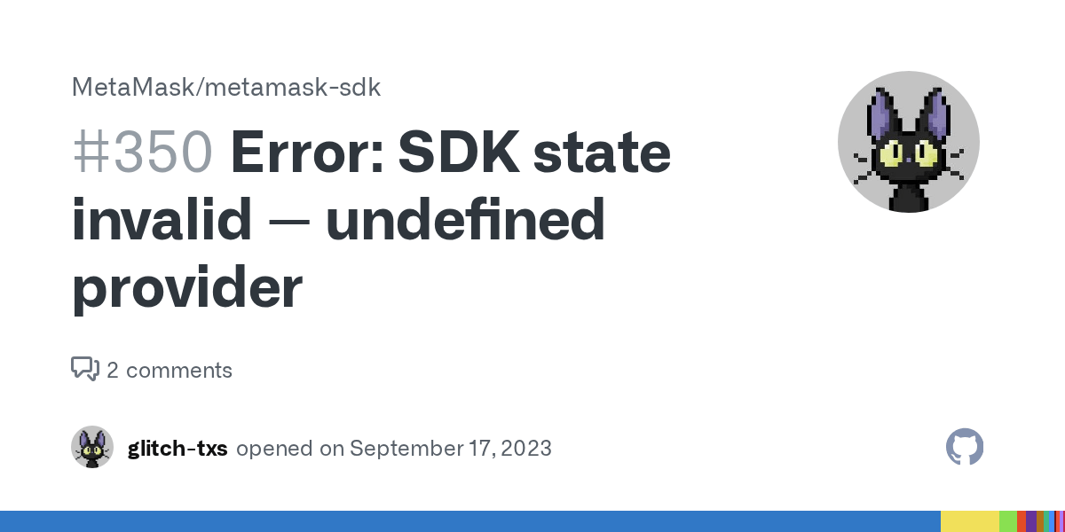 Error SDK state invalid undefined provider · Issue 350 · MetaMask