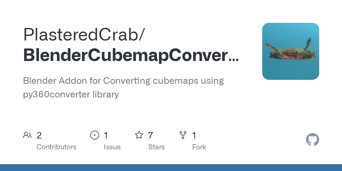 GitHub PlasteredCrab/BlenderCubemapConverter Blender Addon for