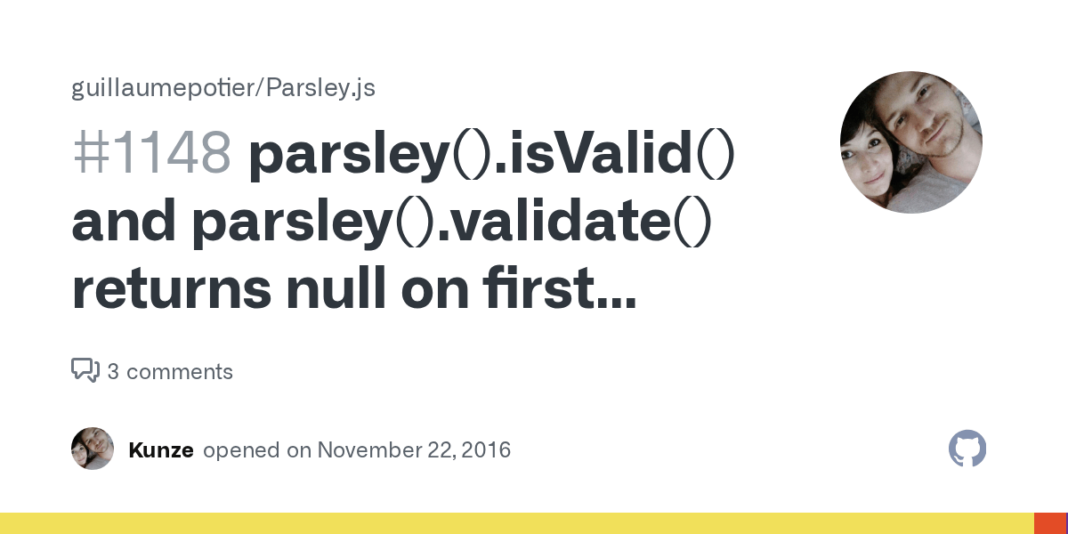 parsley().isValid() and parsley().validate() returns null on first
