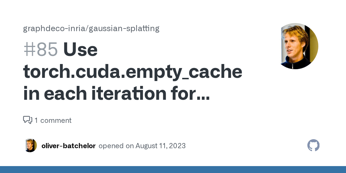 Use torch.cuda.empty_cache() in each iteration for large speedup and