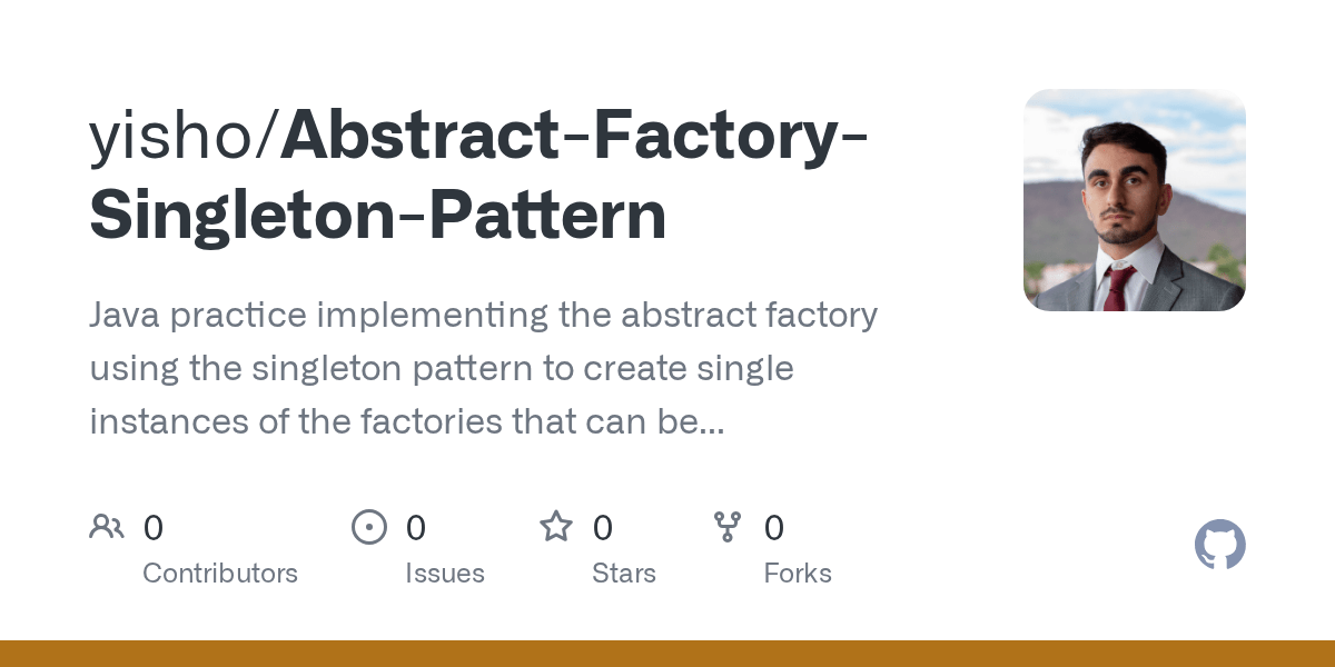 GitHub yisho/AbstractFactorySingletonPattern Java practice