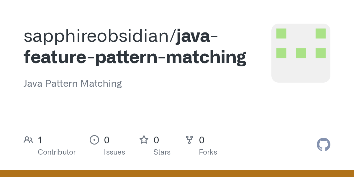 GitHub sapphireobsidian/javafeaturepatternmatching Java Pattern