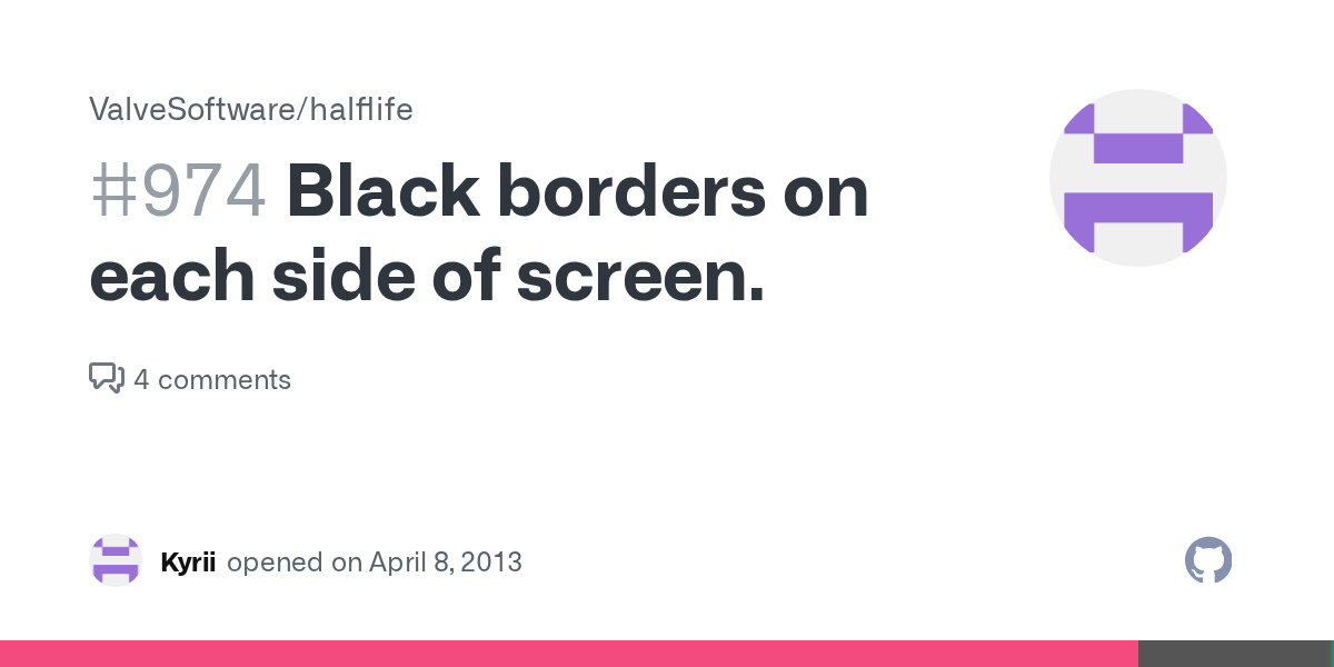 Black borders on each side of screen. · Issue 974 · ValveSoftware