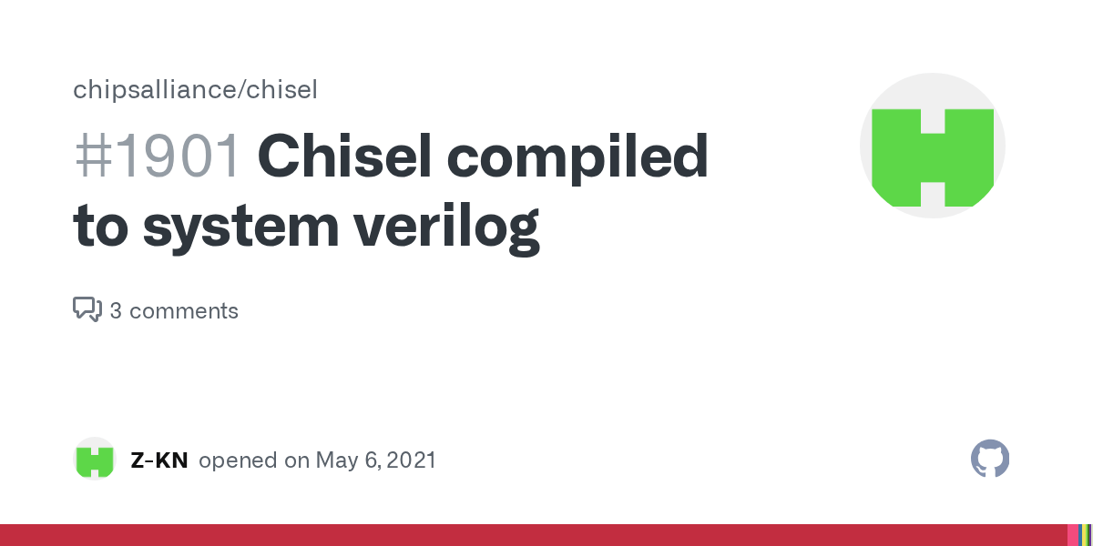 Chisel compiled to system verilog · Issue 1901 · chipsalliance/chisel