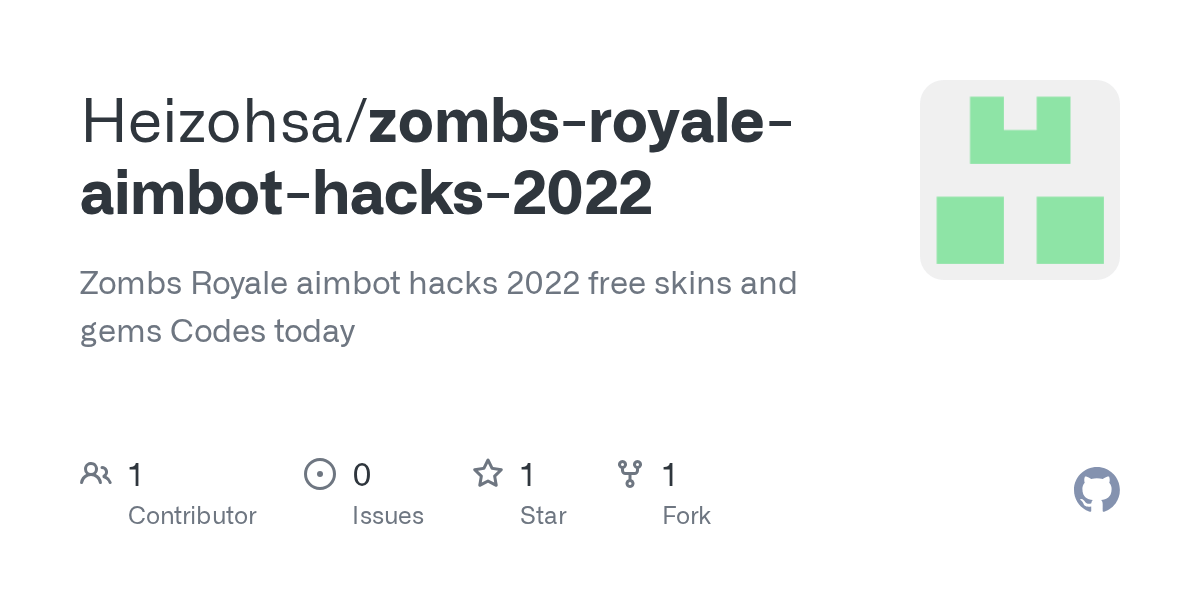 GitHub Heizohsa/zombsroyaleaimbothacks2022 Zombs Royale aimbot hacks 2022 free skins and