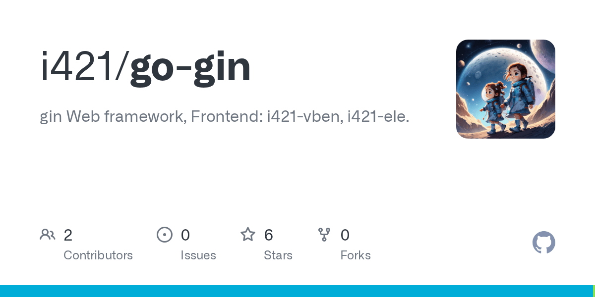 GitHub i421/gogin gin  framework, Frontend i421vben, i421ele.
