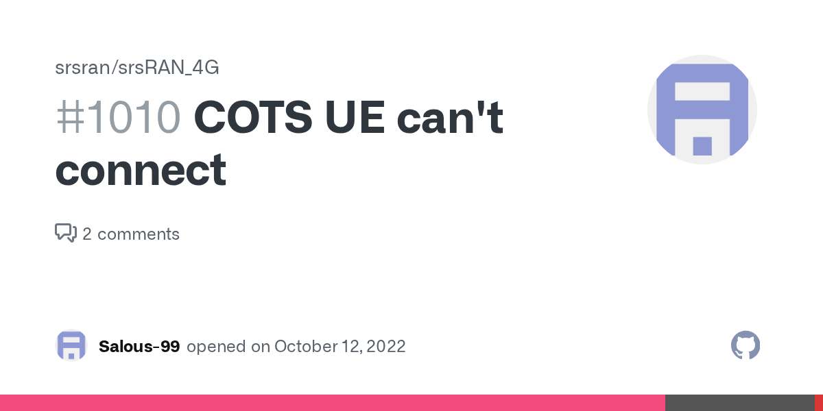 COTS UE can't connect · Issue 1010 · srsran/srsRAN_4G · GitHub