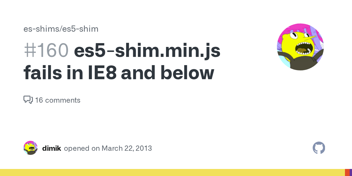es5shim.min.js fails in IE8 and below · Issue 160 · esshims/es5shim