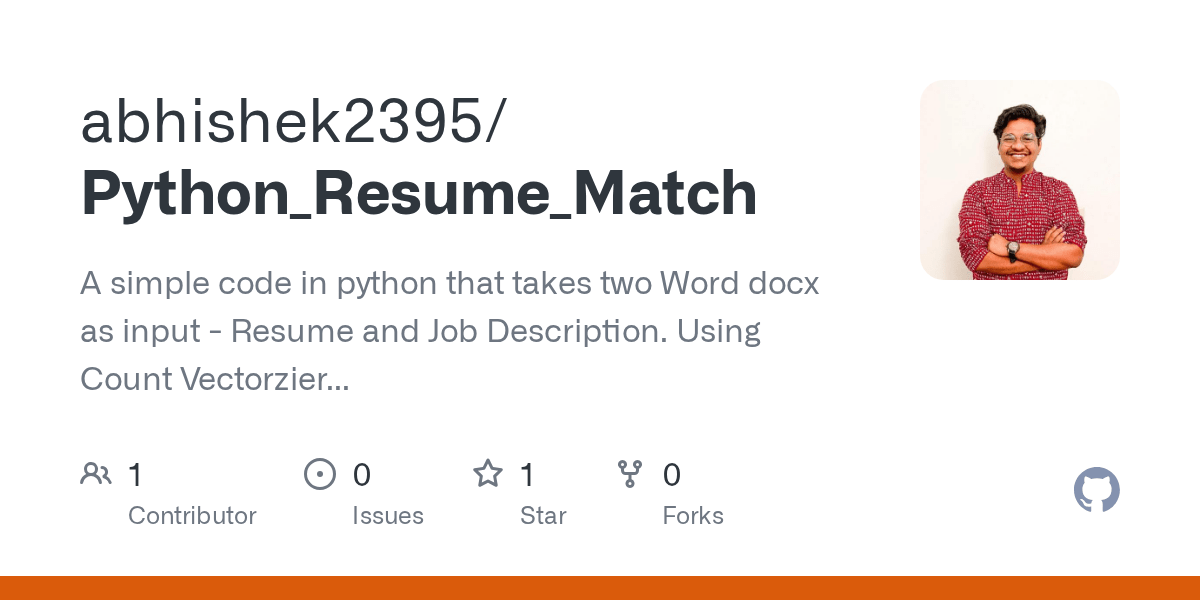 GitHub abhishek2395/Python_Resume_Match A simple code in python that takes two Word docx as