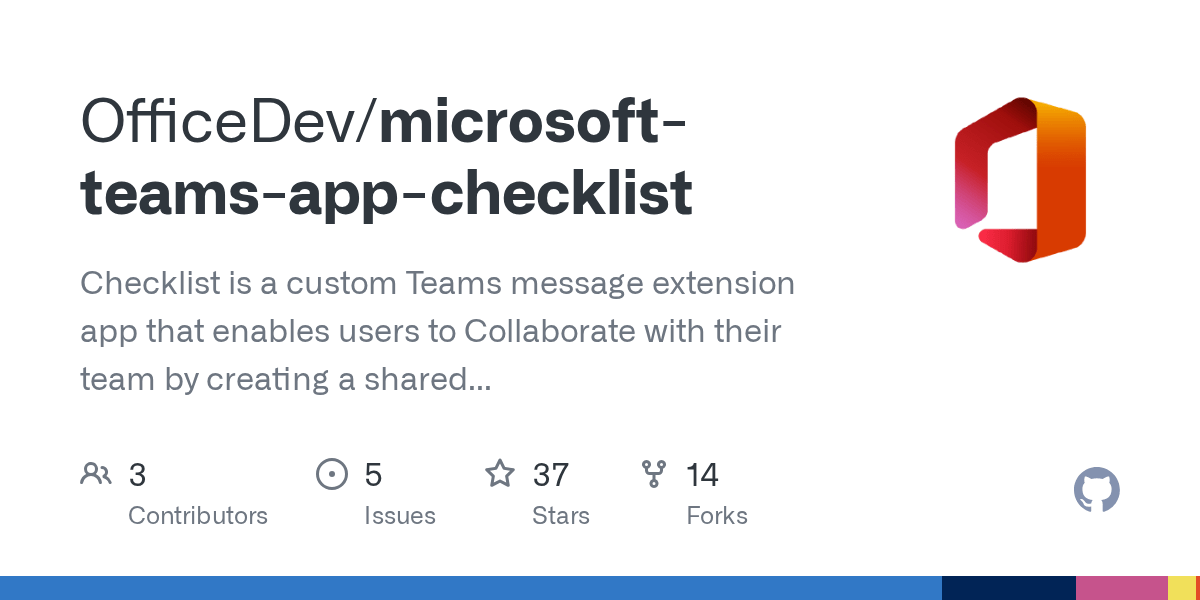 GitHub OfficeDev/microsoftteamsappchecklist Checklist is a custom