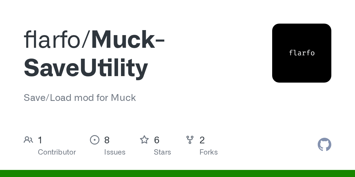 GitHub flarfo/MuckSaveUtility Save/Load mod for Muck