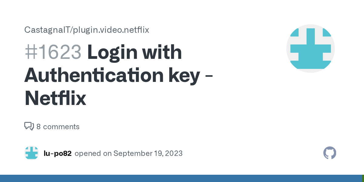 Login with Authentication key Netflix · Issue 1623 · · GitHub