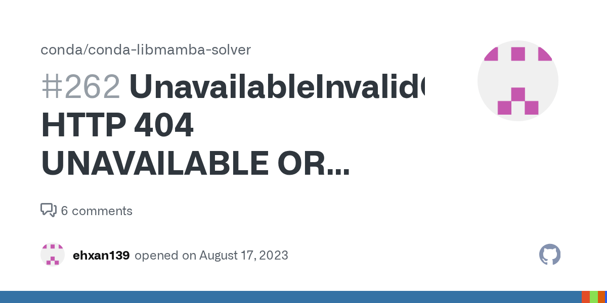 UnavailableInvalidChannel HTTP 404 UNAVAILABLE OR INVALID for channel