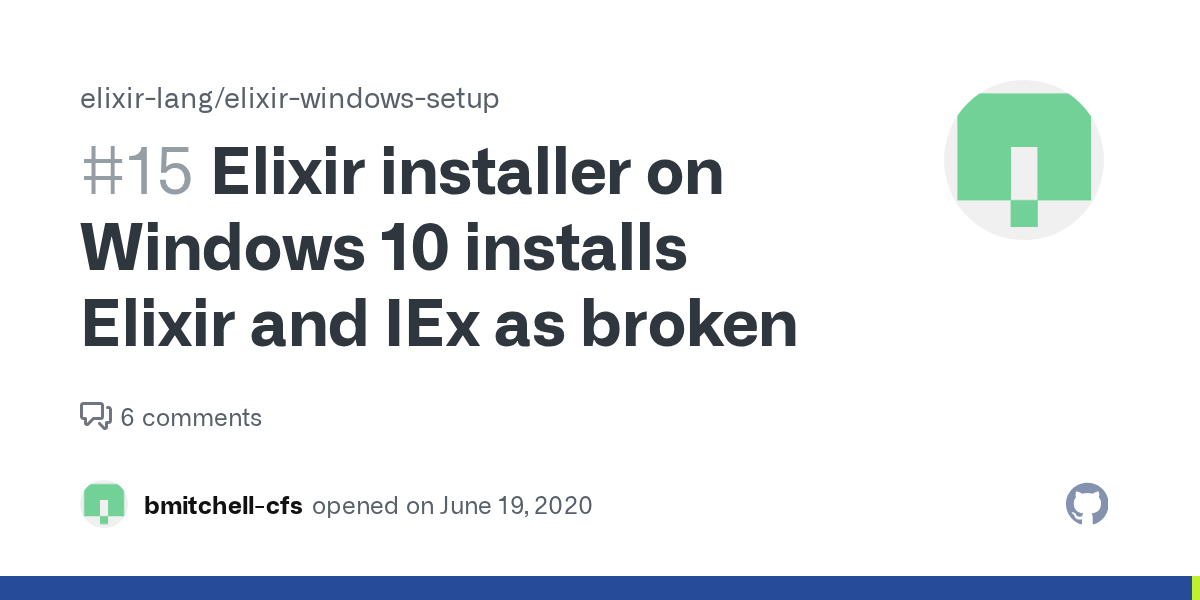 Elixir installer on Windows 10 installs Elixir and IEx as broken · Issue 15 · elixirlang