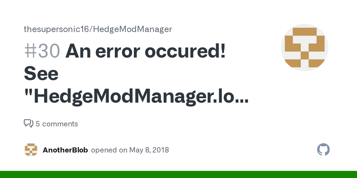 An error occured! See "HedgeModManager.log" for more info and report the file if possible