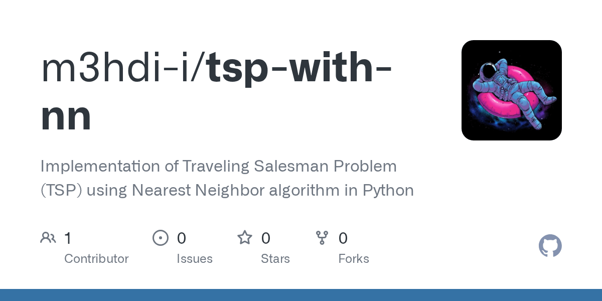 GitHub m3hdii/tspwithnn Implementation of Traveling Salesman Problem (TSP) using Nearest
