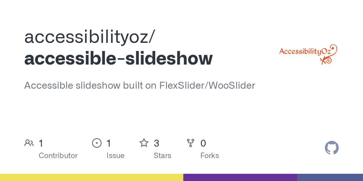 GitHub accessibilityoz/accessibleslideshow Accessible slideshow built on FlexSlider/WooSlider