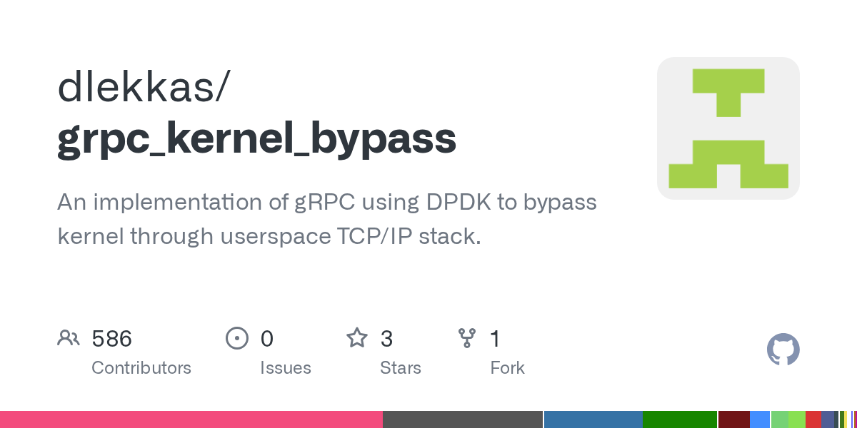 GitHub dlekkas/grpc_kernel_bypass An implementation of gRPC using