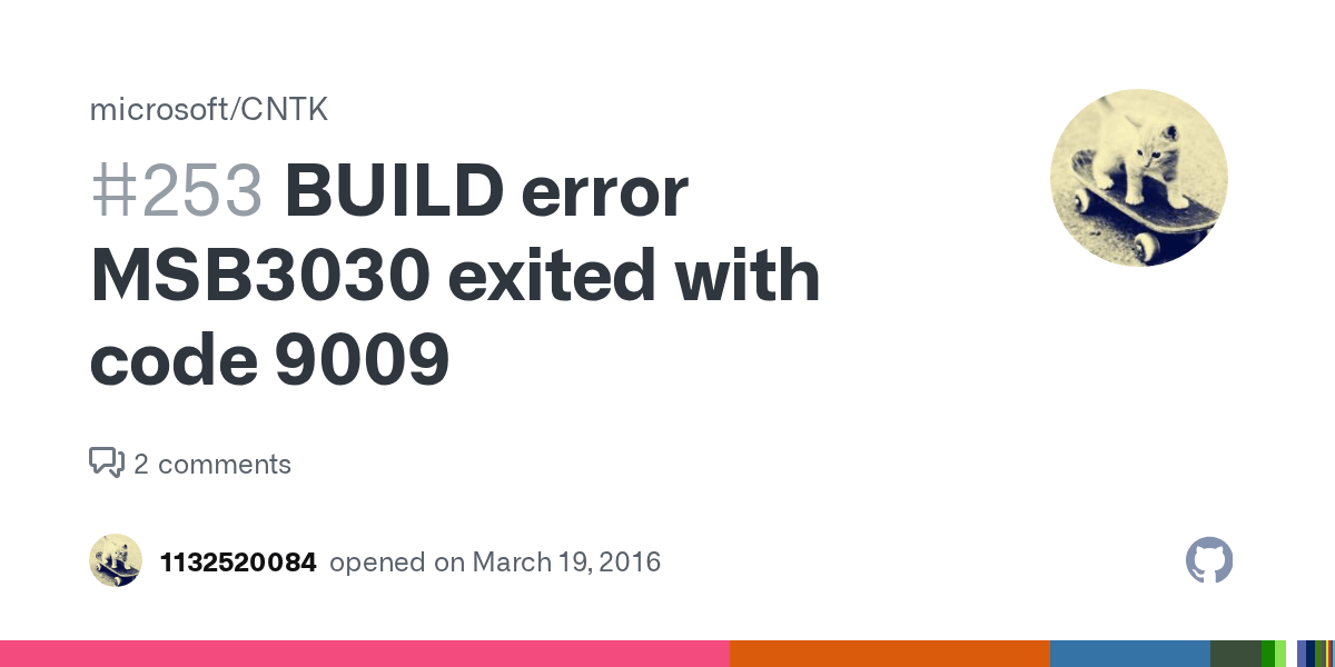 BUILD error MSB3030 exited with code 9009 · Issue 253 · microsoft/CNTK