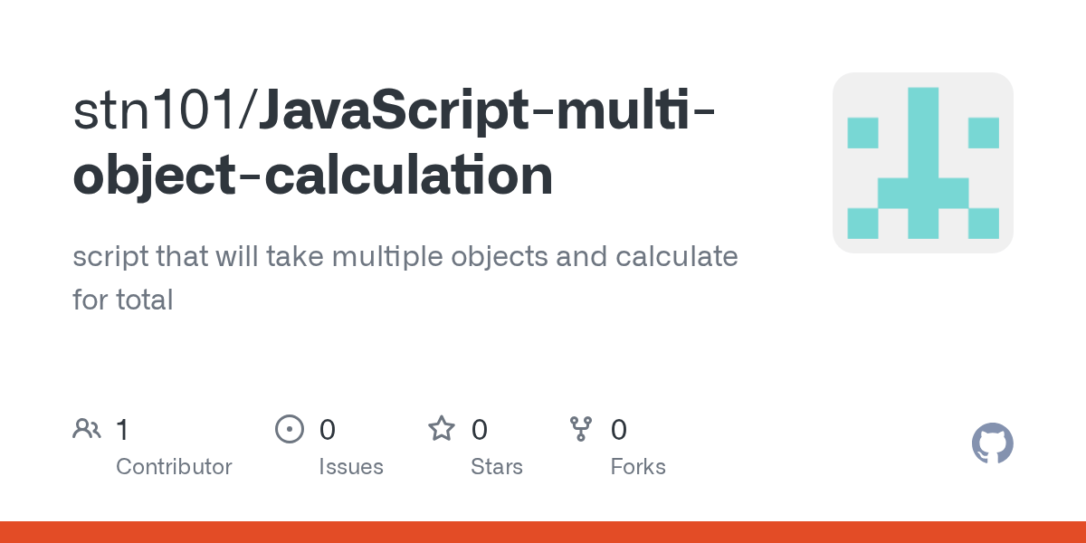 GitHub stn101/JavaScriptmultiobjectcalculation script that will