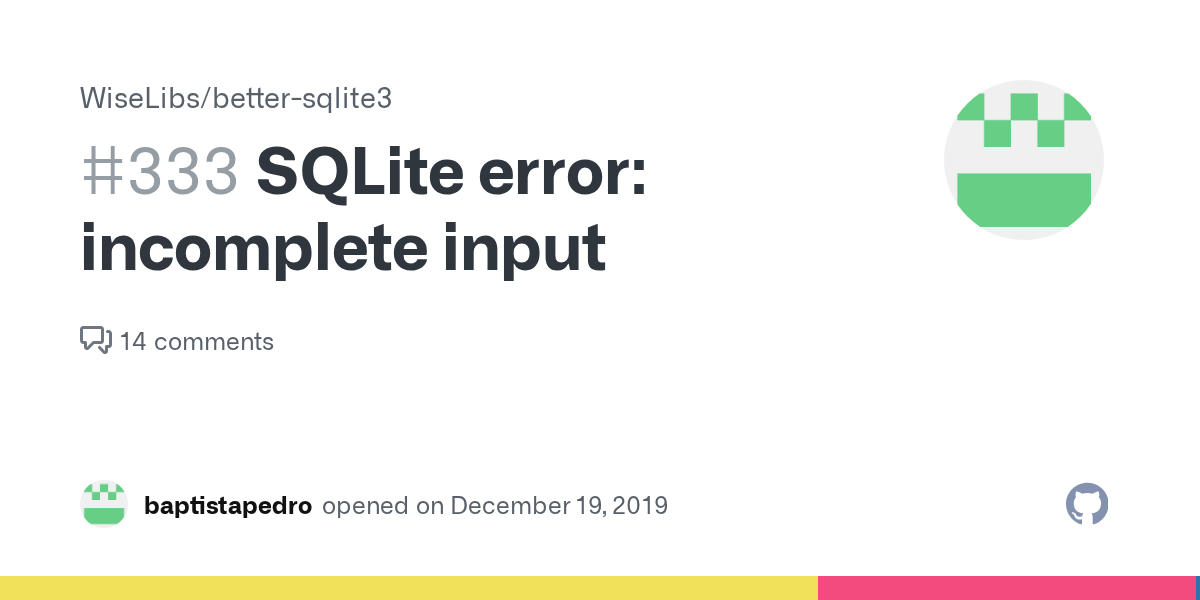 SQLite error input · Issue 333 · WiseLibs/bettersqlite3