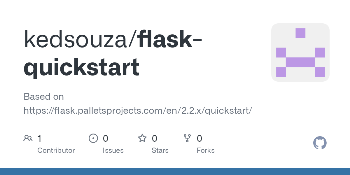 GitHub kedsouza/flaskquickstart Based on https//flask