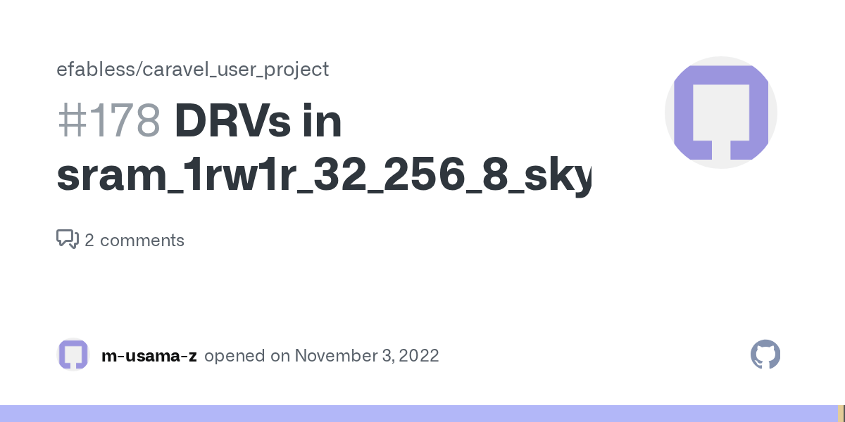 DRVs in sram_1rw1r_32_256_8_sky130 · Issue 178 · efabless/caravel_user