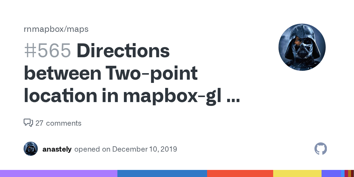 Directions between Twopoint location in mapboxgl React Native
