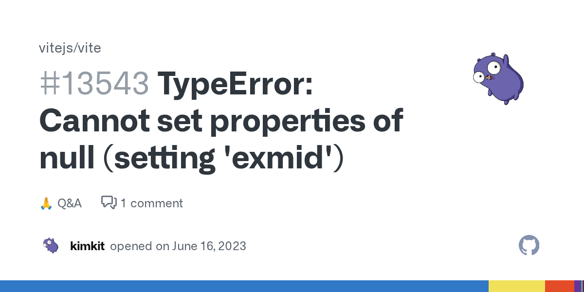 TypeError Cannot set properties of null (setting 'exmid') · vitejs