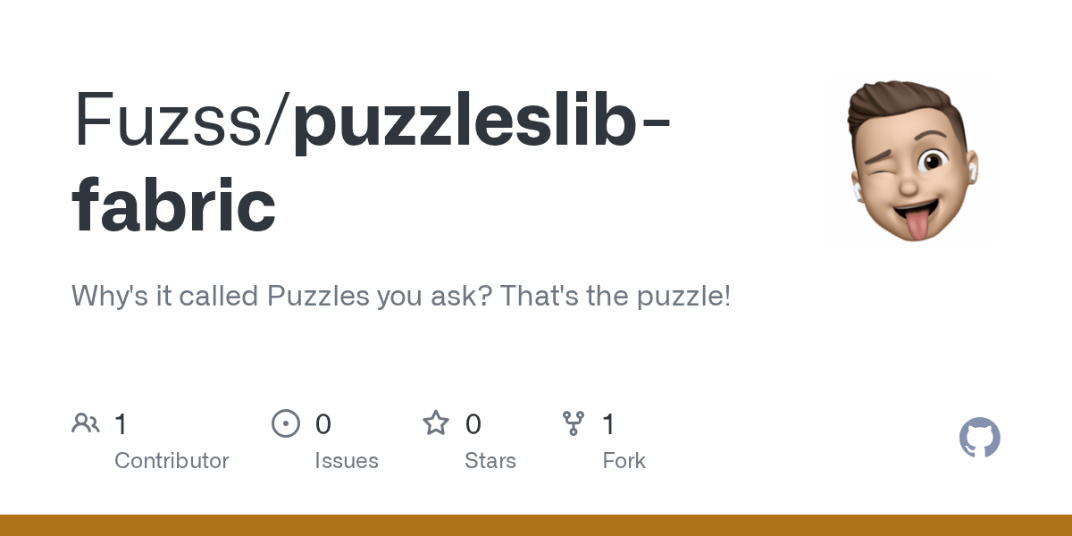 GitHub Fuzss/puzzleslibfabric Why's it called Puzzles you ask? That