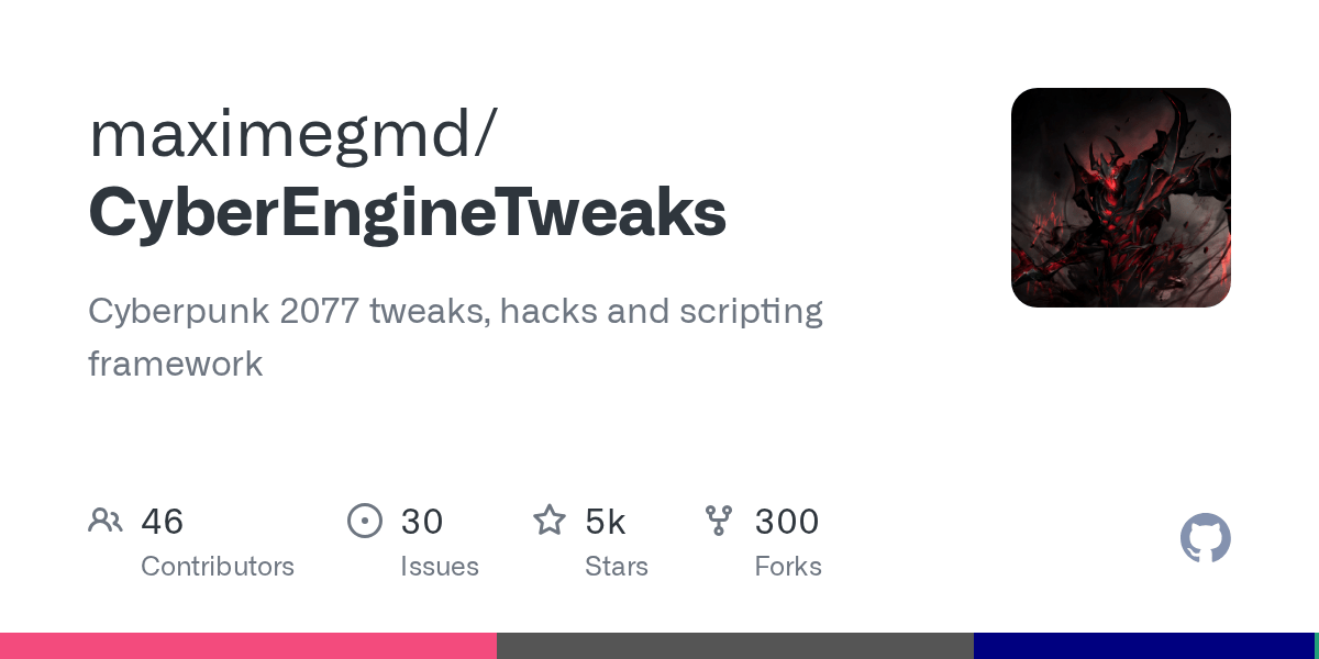 GitHub - maximegmd/CyberEngineTweaks: Cyberpunk 2077 tweaks, hacks and