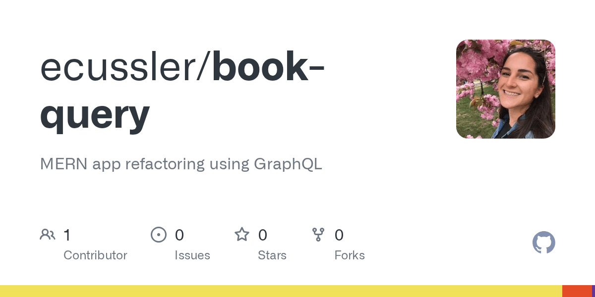 GitHub ecussler/bookquery MERN app refactoring using GraphQL