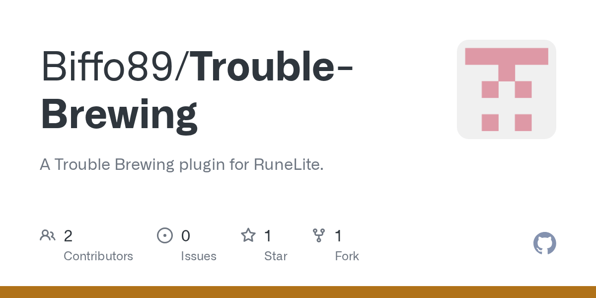 GitHub Biffo89/TroubleBrewing A Trouble Brewing plugin for RuneLite.