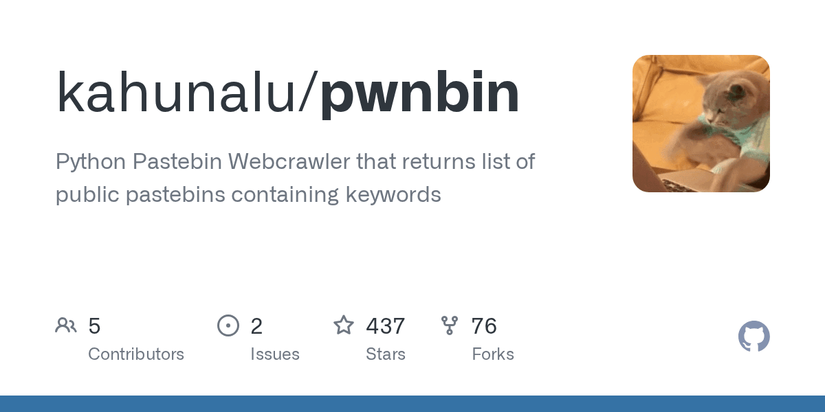 GitHub kahunalu/pwnbin Python Pastebin crawler that returns list