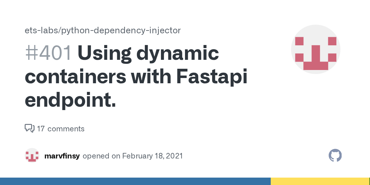 Using dynamic containers with Fastapi endpoint. · Issue 401 · etslabs