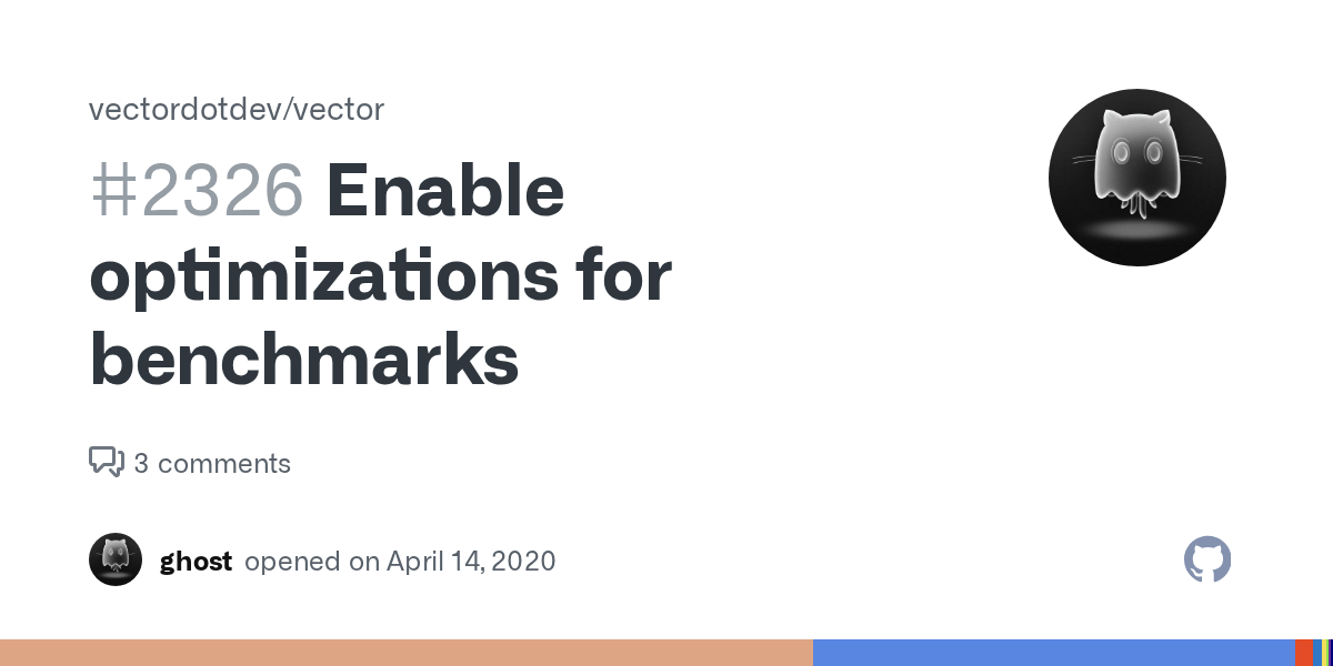 Enable optimizations for benchmarks · Issue 2326 · vectordotdev/vector
