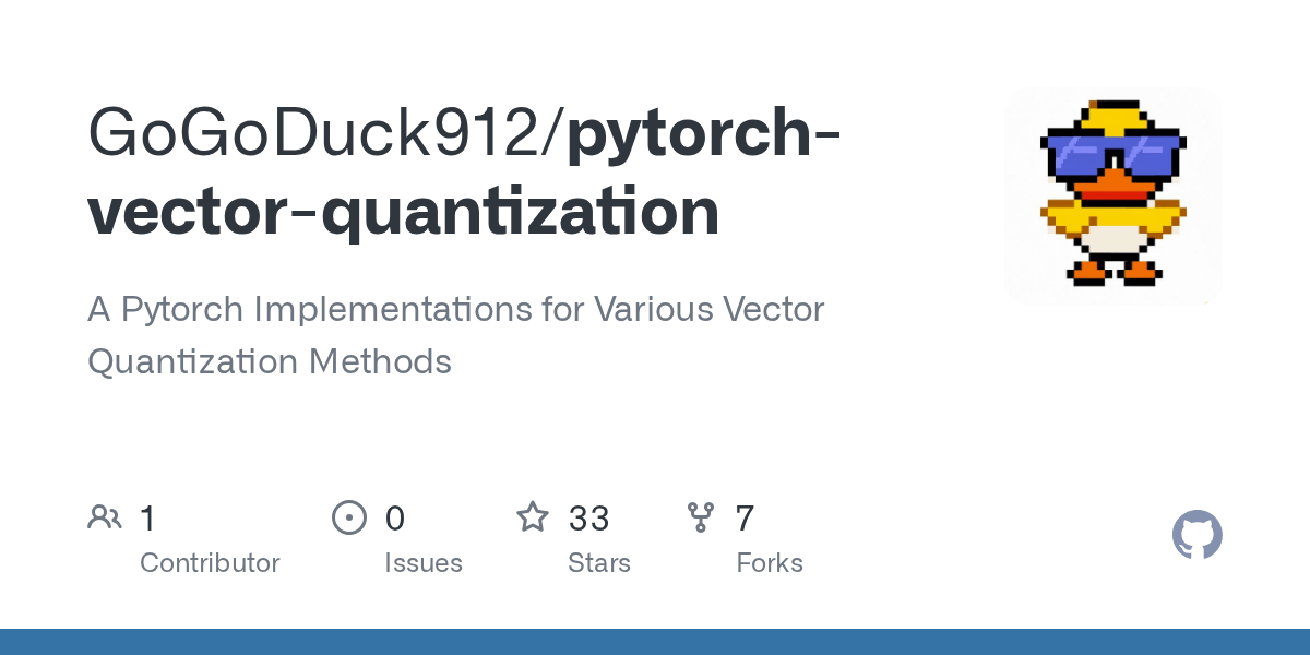GitHub GoGoDuck912/pytorchvectorquantization A Pytorch
