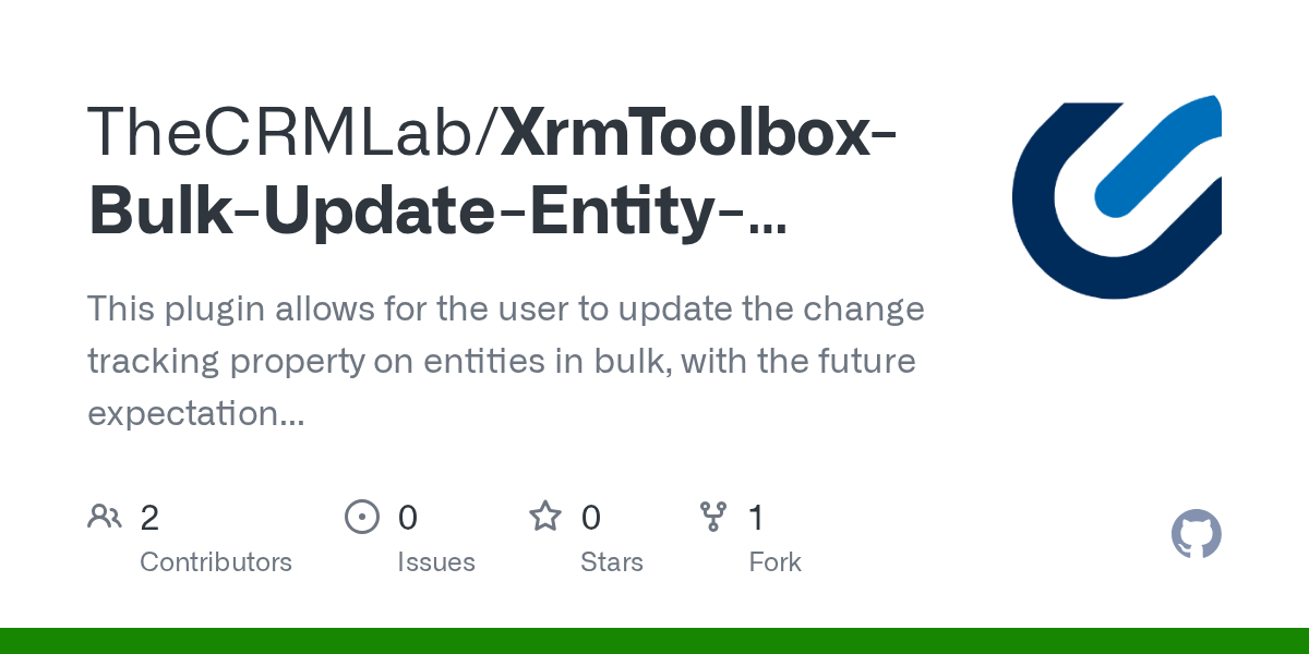 GitHub TheCRMLab/XrmToolboxBulkUpdateEntityDefinitions This