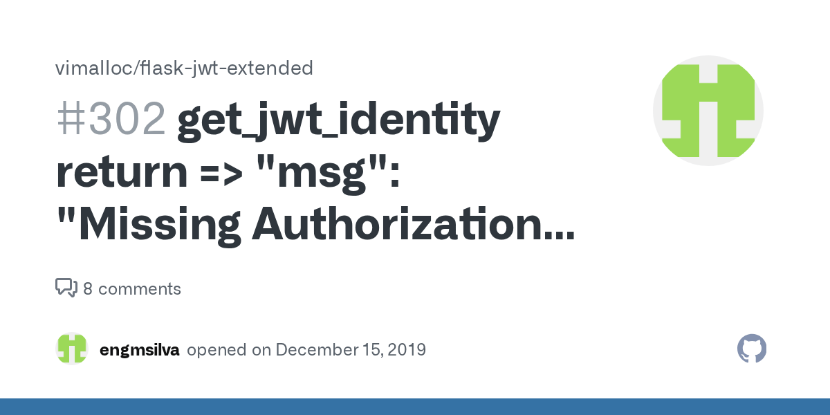get_jwt_identity return => "msg" "Missing Authorization Header