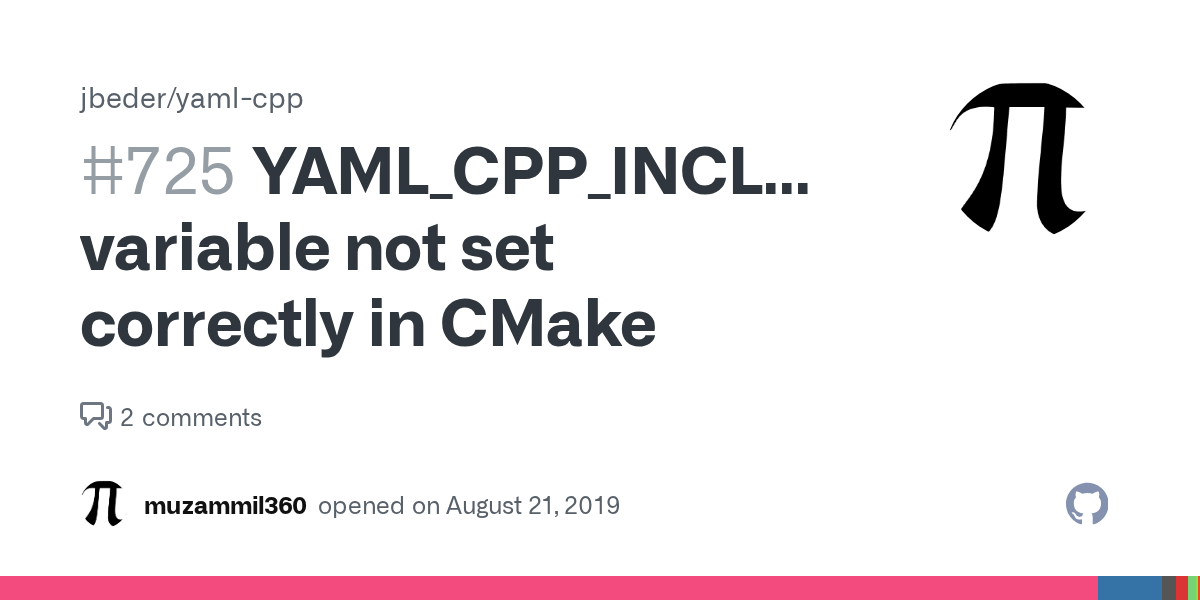 YAML_CPP_INCLUDE_DIR variable not set correctly in CMake · Issue 725