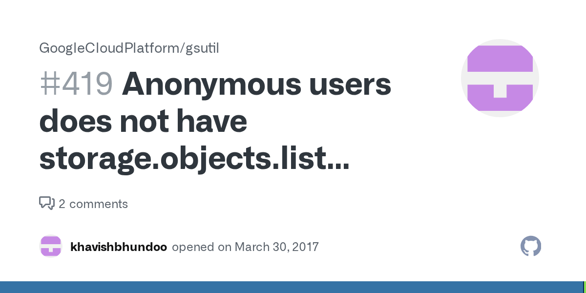 Anonymous users does not have storage.objects.list access to bucket