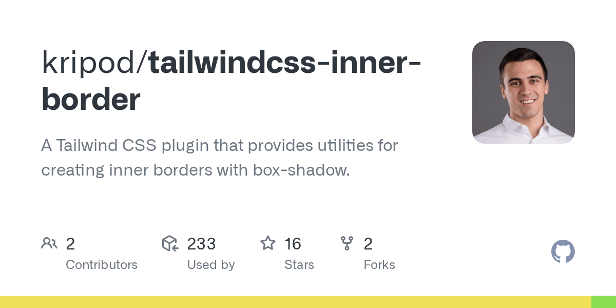 GitHub kripod/tailwindcssinnerborder A Tailwind CSS plugin that