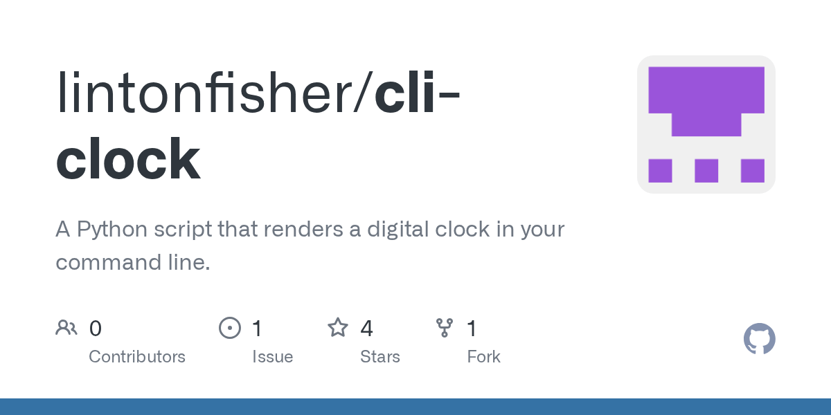 GitHub lintonfisher/cliclock A Python script that renders a digital