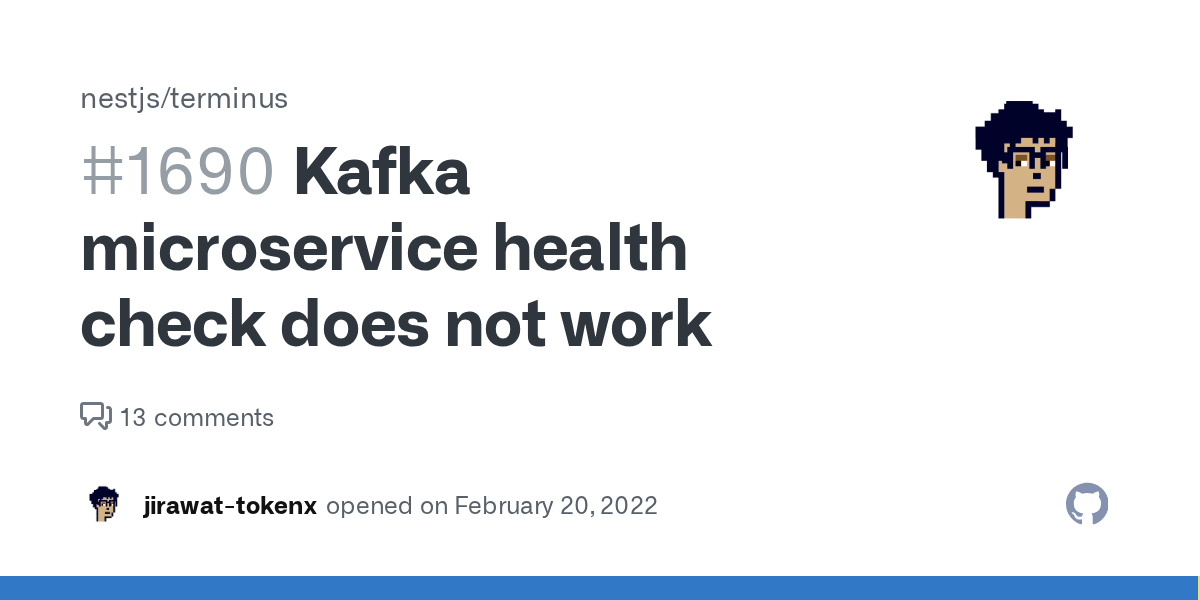 Kafka microservice health check does not work · Issue 1690 · nestjs
