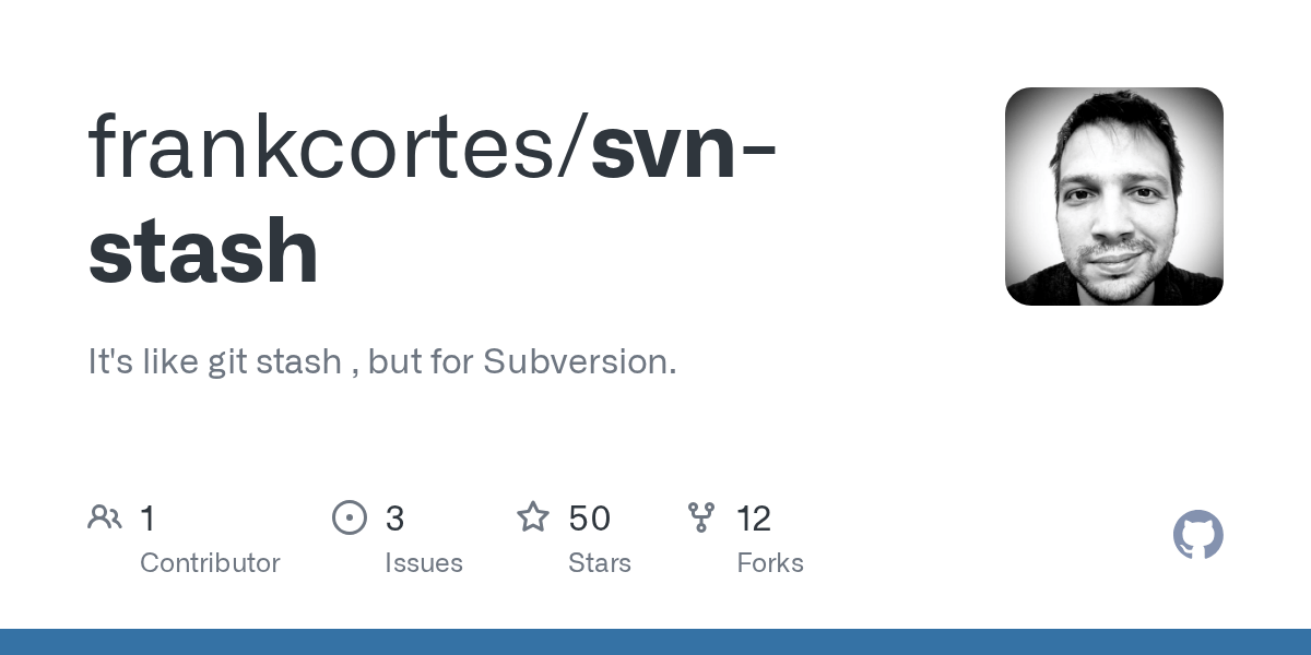 GitHub frankcortes/svnstash It's like git stash , but for Subversion.